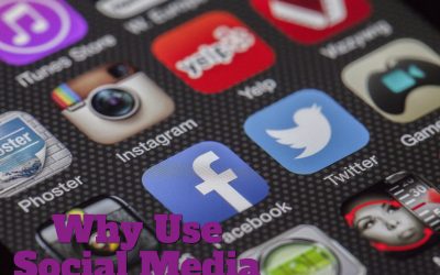 Why Use Social Media